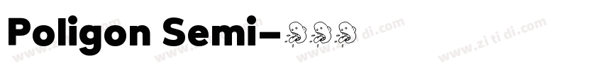 Poligon Semi字体转换